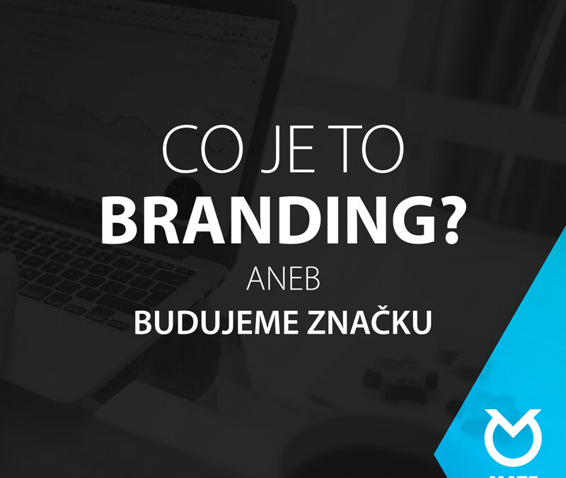 Co je to vlastně branding?